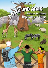 Produktbild: Maku und Anak Ferien in der Schweiz Regenwald und Steppe