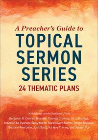 Produktbild: A Preacher's Guide to Topical Sermon Series