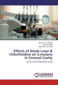 Produktbild: Effects of Diode Laser & Chlorhixidine on S.mutans in Coronal Cavity