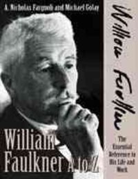 Produktbild: William Faulkner A to Z: The Essential Reference to His Life and Work