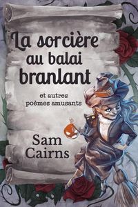Produktbild: La sorci&egrave;re au balai branlant et autres po&egrave;mes amusants