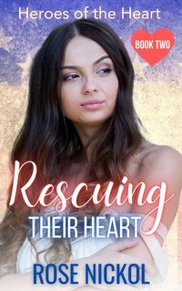 Produktbild: Rescuing Their Love Heroes of the Heart Book Two