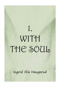 Produktbild: 1. With the Soul
