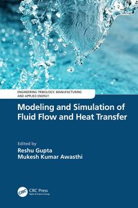 Produktbild: Modeling and Simulation of Fluid Flow and Heat Transfer