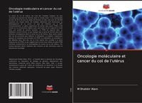 Produktbild: Oncologie mol&eacute;culaire et cancer du col de l'ut&eacute;rus