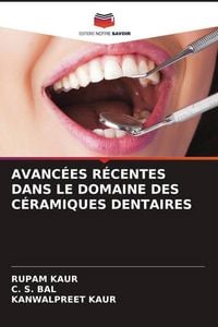 Produktbild: Avanc&eacute;es R&eacute;centes Dans Le Domaine des C&eacute;ramiques Dentaires