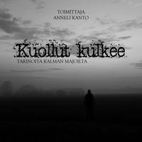Produktbild: Kuollut kulkee - Tarinoita kalman majoilta