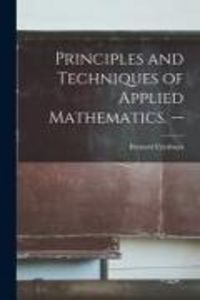 Produktbild: Principles and Techniques of Applied Mathematics. --