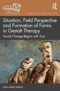 Produktbild: Situation, Field Perspective and Formation of Forms in Gestalt Therapy