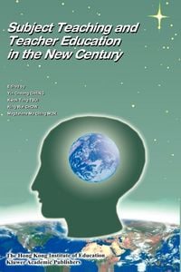 Produktbild: Subject Teaching and Teacher Education in the New Century