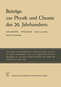 Produktbild: Beitr&auml;ge zur Physik und Chemie des 20. Jahrhunderts