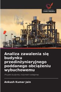 Produktbild: Analiza zawalenia si&iquest; budynku przedin&iquest;ynieryjnego poddanego obci&iquest;&iquest;eniu wybuchowemu