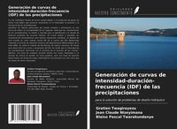 Produktbild: Generaci&oacute;n de curvas de intensidad-duraci&oacute;n-frecuencia (IDF) de las precipitaciones