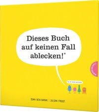 Produktbild: Dieses Buch auf keinen Fall ablecken! (Es ist voller Bakterien)