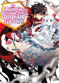 Produktbild: An Archdemon's Dilemma: How to Love Your Elf Bride: Volume 1