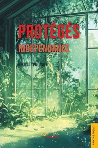 Produktbild: Proteges. tome 4 - independance
