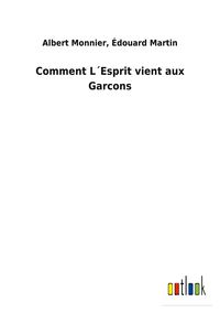 Produktbild: Comment L&acute;Esprit vient aux Garcons