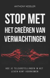 Produktbild: Stop Met Het Cre&euml;ren Van Verwachtingen