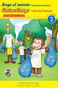 Produktbild: Curious George: Trash into Treasure/Jorge el curioso: De basura a tesoro