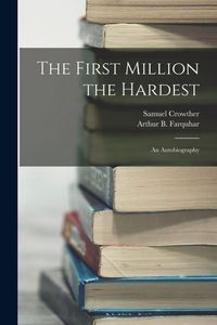 Produktbild: The First Million the Hardest; an Autobiography