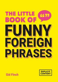 Produktbild: The Little Book of Funny Foreign Phrases