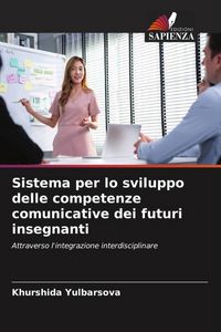 Produktbild: Sistema per lo sviluppo delle competenze comunicative dei futuri insegnanti