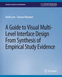 Produktbild: A Guide to Visual Multi-Level Interface Design From Synthesis of Empirical Study Evidence
