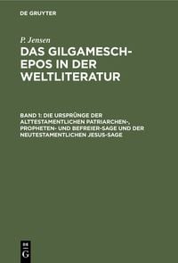 Produktbild: Die Urspr&uuml;nge der alttestamentlichen Patriarchen-, Propheten- und Befreier-Sage und der neutestamentlichen Jesus-Sage