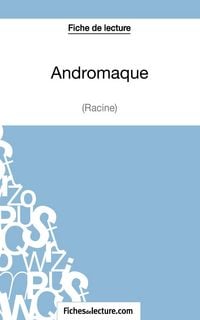 Produktbild: Fiche de lecture : Andromaque de Racine