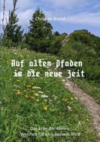 Produktbild: Auf alten Pfaden in die neue Zeit
