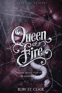 Produktbild: Queen of Fire: Dark Mafia Romance (Deutsche Ausgabe)