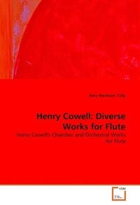 Produktbild: Tully, A: Henry Cowell: Diverse Works for Flute