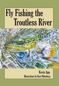 Produktbild: Fly Fishing The Troutless River