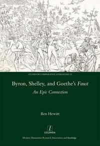 Produktbild: Byron, Shelley and Goethe's Faust