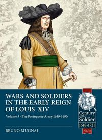 Produktbild: Wars and Soldiers in the Early Reign of Louis XIV