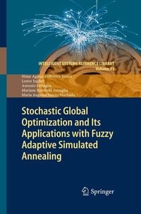 Produktbild: Stochastic Global Optimization and Its Applications with Fuzzy Adaptive Simulated Annealing