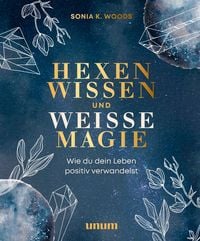 Produktbild: Hexenwissen und wei&szlig;e Magie