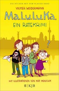 Produktbild: Ma.Lu.Lu.Ka. - Ein Ratekrimi