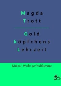 Produktbild: Goldk&ouml;pfchens Lehrzeit