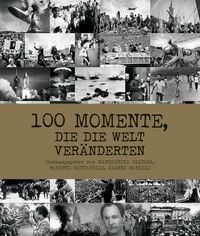 Produktbild: 100 Momente, die die Welt ver&auml;nderten