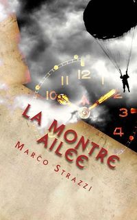 Produktbild: La montre ail&eacute;e