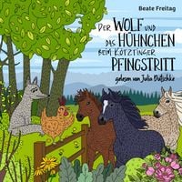 Produktbild: Der Wolf und das H&uuml;hnchen beim K&ouml;tztinger Pfingstritt