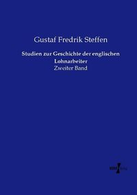 Produktbild: Studien zur Geschichte der englischen Lohnarbeiter