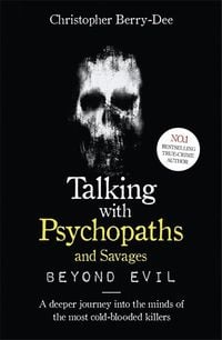 Bild vom Artikel Talking With Psychopaths and Savages: Beyond Evil vom Autor Christopher Berry-Dee