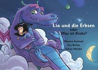 Produktbild: Lia und die Erbsen oder Was ist Krebs? - Version "Vater hat Krebs"