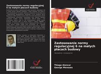 Produktbild: Zastosowanie normy regulacyjnej 6 na ma&iquest;ych placach budowy