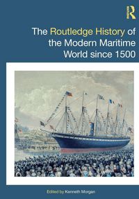 Produktbild: The Routledge History of the Modern Maritime World since 1500