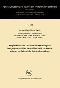Produktbild: M&ouml;glichkeiten und Grenzen der Ermittlung von fertigungstechnischen Kennzahlen und Richtwerten
