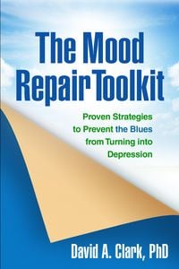 Bild vom Artikel The Mood Repair Toolkit vom Autor David A. Clark