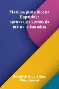 Produktbild: Maailma pienoiskoossa